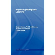 Improving Workplace Learning Hardcover, Routledge
