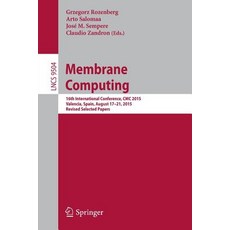 Membrane Computing: 16th International Conference CMC 2015 Valencia Spain August 17-21 2015 Revised Selected Papers Paperback, Springer