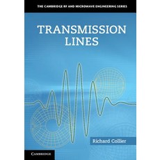 Transmission Lines: Equivalent Circuits Electromagnetic Theory and Photons Hardcover, Cambridge University Press