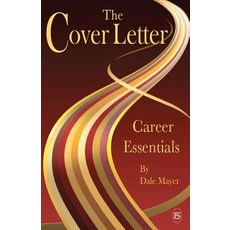 Career Essentials: The Cover Letter Paperback, Beverly Dale Mayer