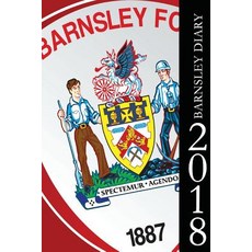 Barnsley Diary 2018 Paperback, Createspace Independent Publishing Platform
