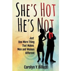 She's Hot He's Not: Just One More Thing That Makes Men and Women Different Paperback, Laval Dreams