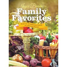 Family Favorites: From an All-American Family of Lebanese Descent Hardcover, Liferich