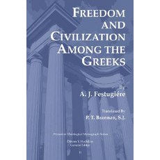 Freedom and Civilization Among the Greeks Paperback, Pickwick Publications