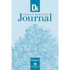 D6 Family Ministry Journal Volume 2 Paperback, Randall House Publications