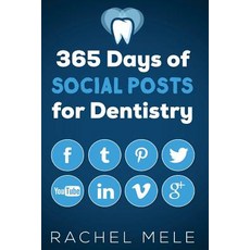 365 Days of Social Posts for Dentistry Paperback, Createspace Independent Publishing Platform