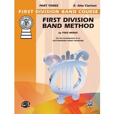 First Division Band Method Part 3: E-Flat Alto Clarinet Paperback, Alfred Music