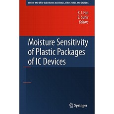 Moisture Sensitivity of Plastic Packages of IC Devices Hardcover, Springer