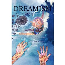 Dreamism: The Travel Journal of an Astral Explorer...and a Guide to the Out of Body Experience Paperback, Createspace Independent Publishing Platform