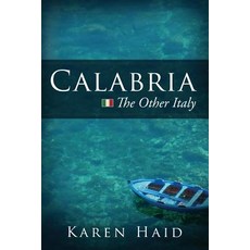 Calabria: The Other Italy Paperback, Mill City Press, Inc.