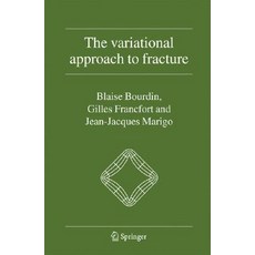 The Variational Approach to Fracture Hardcover, Springer