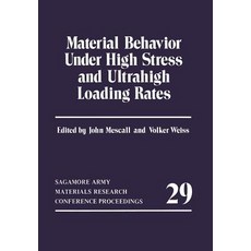 Material Behavior Under High Stress and Ultrahigh Loading Rates Paperback, Springer