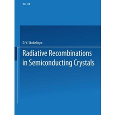 Radiative Recombination in Semiconducting Crystals Paperback, Springer