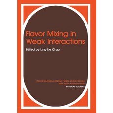 Flavor Mixing in Weak Interactions Paperback, Springer