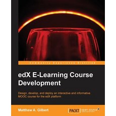 Edx E-Learning Course Development Paperback, Packt Publishing