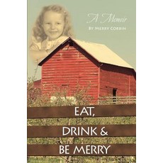 Eat Drink & Be Merry Paperback, iUniverse