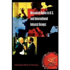 Research Guide to U.S. and International Interest Groups Hardcover, Praeger