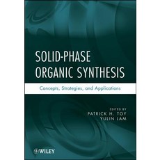 Solid-Phase Organic Synthesis: Concepts Strategies and Applications Hardcover, Wiley