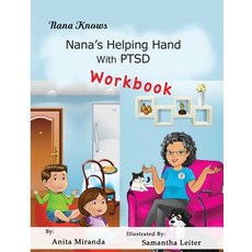 Nana's Helping Hand with Ptsd Workbook: Family Healing Ptsd Abuse Stress Series Paperback, Living Disabled Publishing