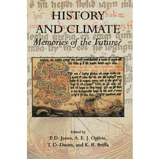 History and Climate: Memories of the Future? Hardcover, Springer