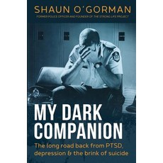 My Dark Companion: The Long Road Back from Ptsd Depression & the Brink of Paperback, Mosher's Business Support Pty Ltd