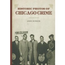 Historic Photos of Chicago Crime: The Capone Era Hardcover, Turner