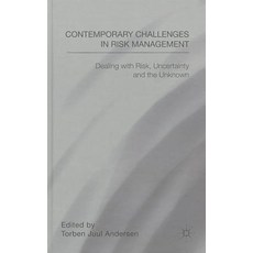 Contemporary Challenges in Risk Management: Dealing with Risk Uncertainty and the Unknown Hardcover, Palgrave MacMillan