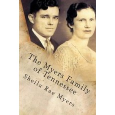 The Myers Family of Tennessee Paperback, Createspace
