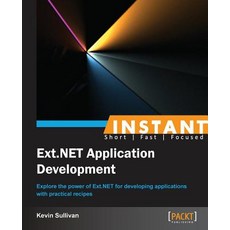 Instant Ext.Net Application Development Paperback, Packt Publishing
