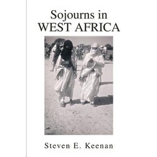 Sojourns in West Africa Paperback, iUniverse