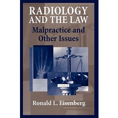 Radiology and the Law: Malpractice and Other Issues Hardcover, Springer