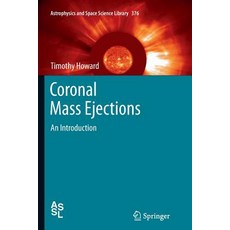 Coronal Mass Ejections: An Introduction Paperback, Springer