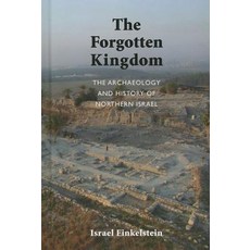 The Archaeology and History of Northern Israel: The Forgotten Kingdom Hardcover, Society of Biblical Literature