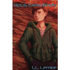 Opus Crescendo Paperback, Createspace Independent Publishing Platform
