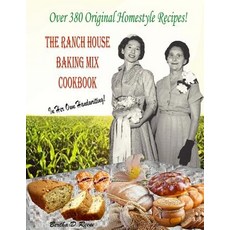 The Ranch House Baking Mix Cookbook Volume 2: From Breakfast to Supper and Everything in Between Paperback, Diana Reese