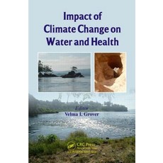 Impact of Climate Change on Water and Health Hardcover, CRC Press