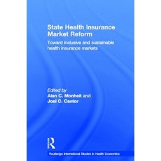 State Health Insurance Market Reform: Toward Inclusive and Sustainable Health Insurance Markets Hardcover, Routledge