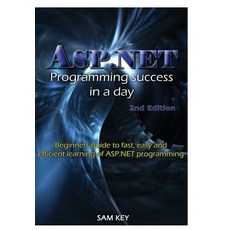 ASP.Net Programming Success in a Day Hardcover, Lulu.com