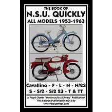 Book of the Nsu Quickly All Models 1953-1963 Paperback, Veloce Enterprises, Inc.