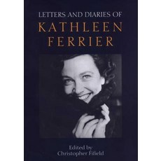Letters and Diaries of Kathleen Ferrier Hardcover, Boydell Press