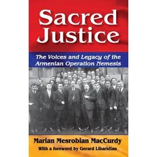 Sacred Justice: The Voices and Legacy of the Armenian Operation Nemesis Hardcover, Routledge