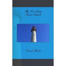 My New Jersey Travel Notebook: A 5 X 8 Blank Journal Paperback, Createspace Independent Publishing Platform