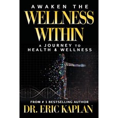 Awaken the Wellness Within: A Journey to Health & Wellness Paperback, Red Willow Publishing