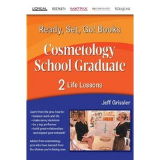 Ready Set Go! Cosmetology School Graduate Book 2: Life Lessons: Life Lessons Paperback, Ready Set Go Books Publishing, LLC