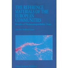 The Reference Materials of the European Communities: Results of Hemocompatibility Tests Paperback, Springer