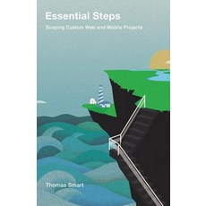 Essential Steps: Scoping Custom Web and Mobile Projects Paperback, Partridge Singapore