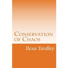 Conservation of Chaos Paperback, Createspace Independent Publishing Platform