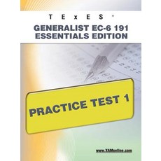 Texes Generalist EC-6 191 Essentials Edition Practice Test 1 Paperback, Xamonline.com
