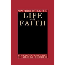 Life and Faith: Psychological Perspectives on Religious Experience Paperback, Georgetown University Press