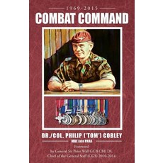 Combat Command - Countering the Physiological and Psychological Effects of Combat on Infantry Soldiers Paperback, London Press